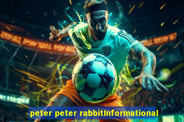 peter peter rabbitInformational