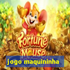 jogo maquininha