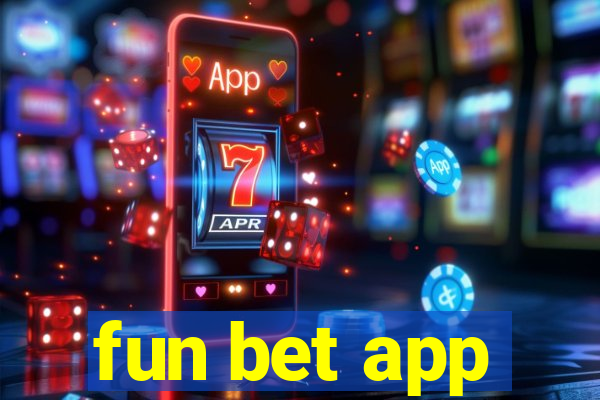 fun bet app