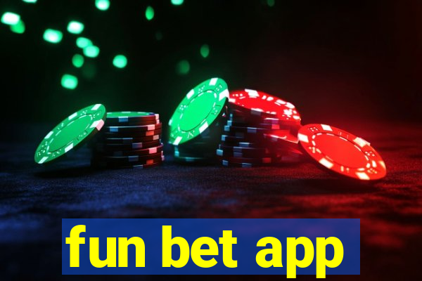 fun bet app