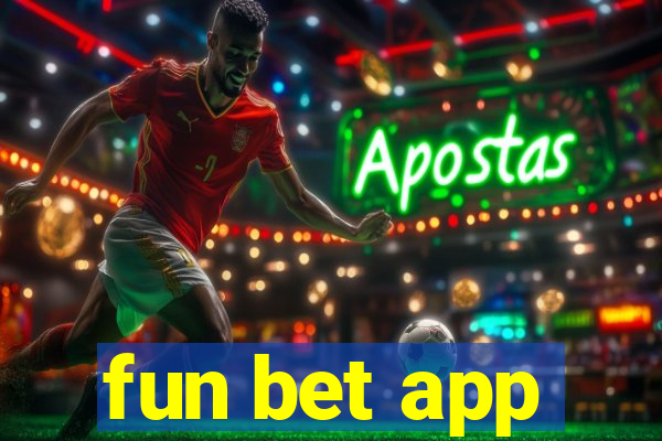 fun bet app