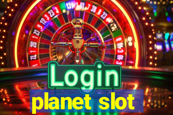 planet slot