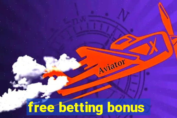 free betting bonus