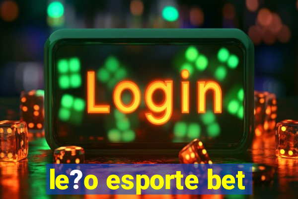 le?o esporte bet