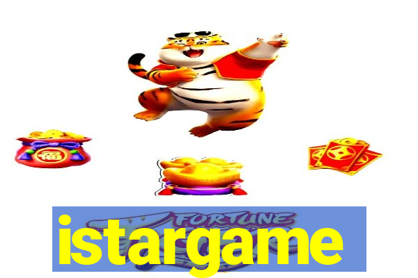 istargame