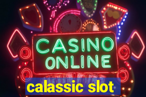 calassic slot