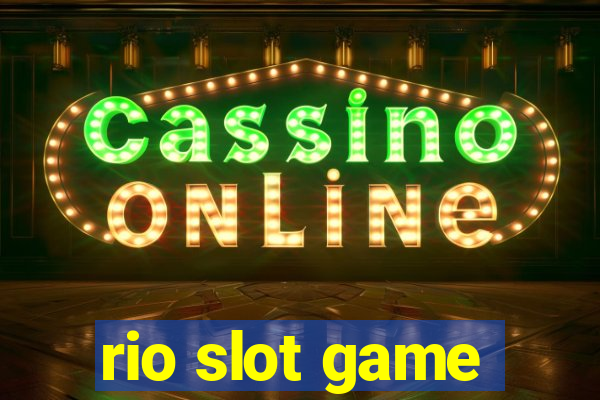 rio slot game