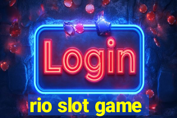 rio slot game