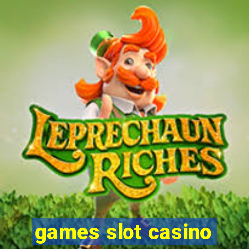 games slot casino