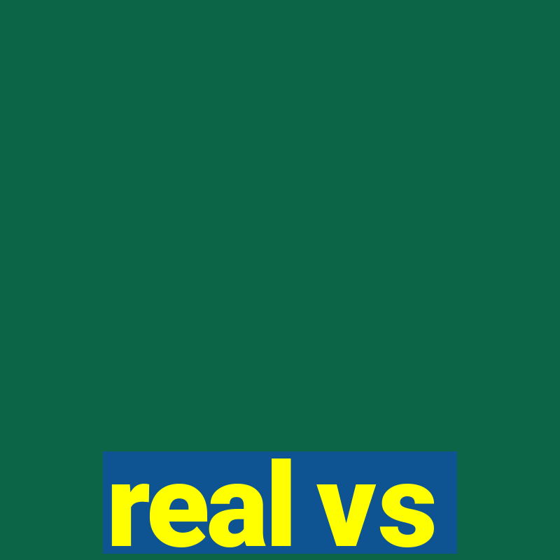 real vs