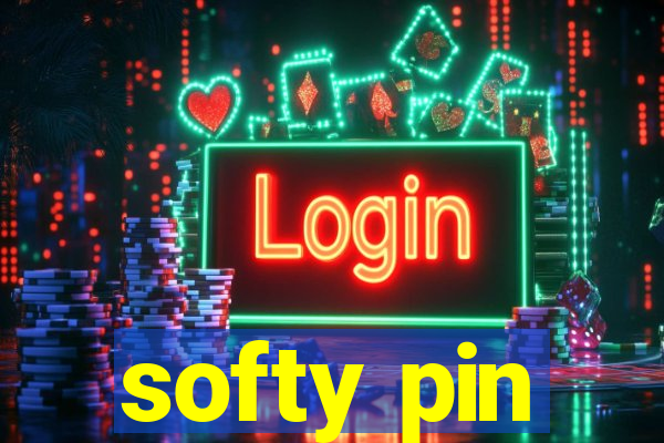 softy pin