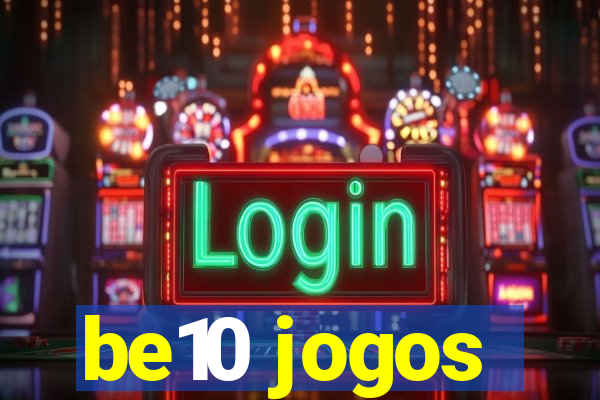 be10 jogos