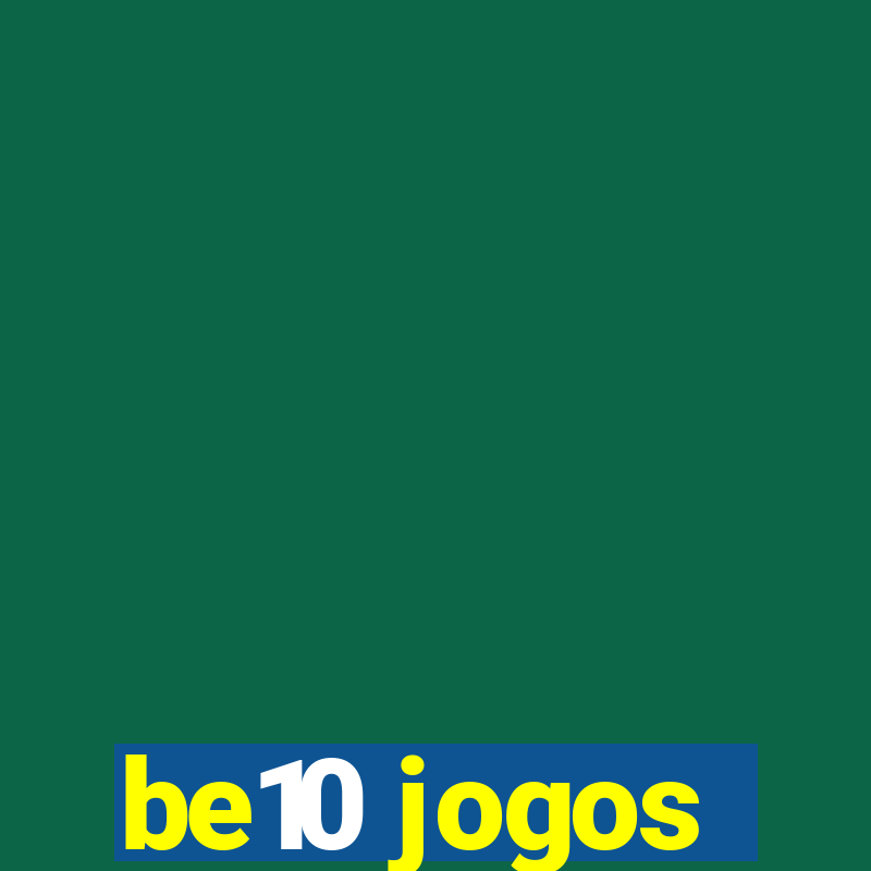 be10 jogos