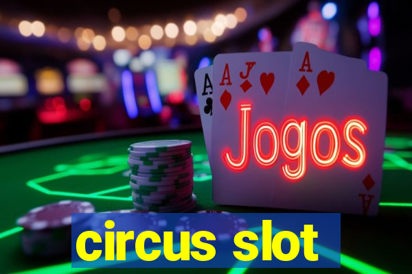 circus slot