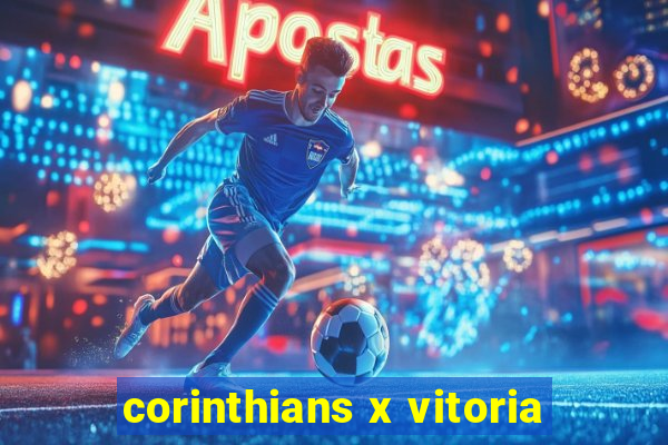 corinthians x vitoria