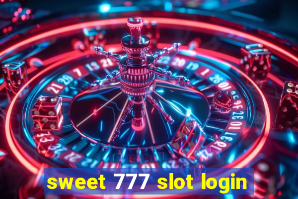 sweet 777 slot login