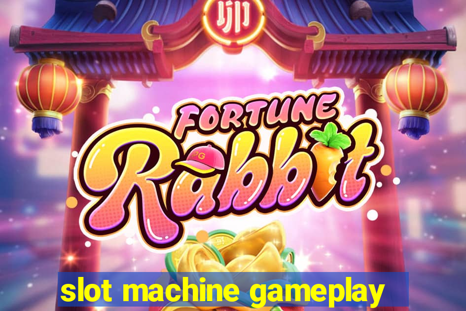 slot machine gameplay