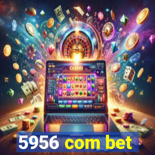 5956 com bet