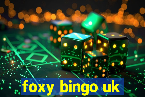 foxy bingo uk