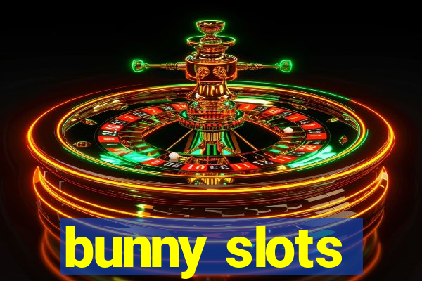 bunny slots