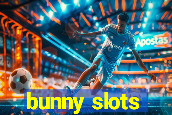 bunny slots