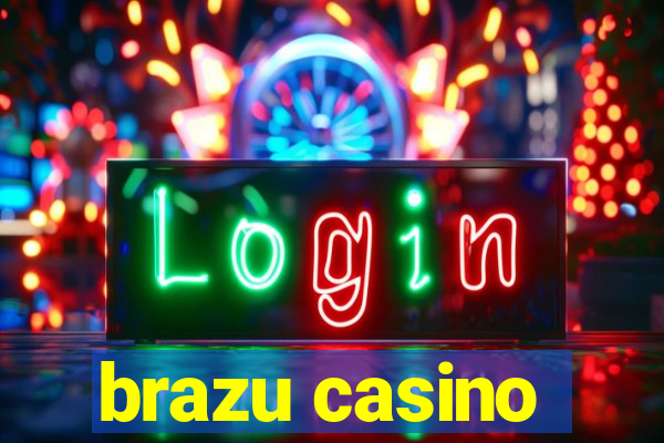 brazu casino