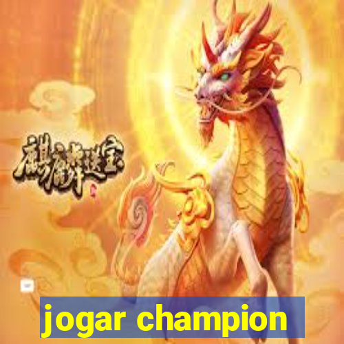 jogar champion