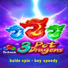 balde spin - bey speedy