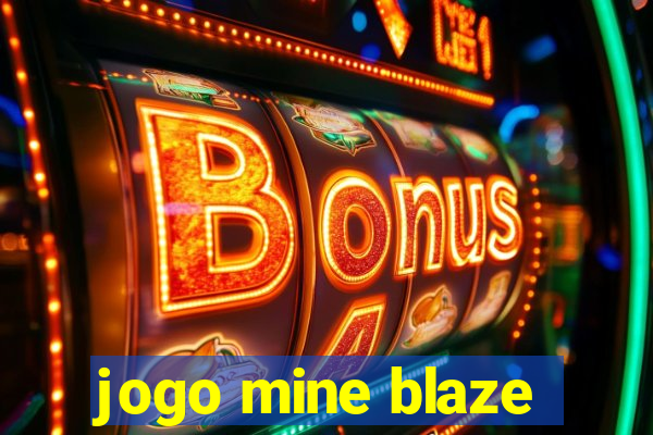 jogo mine blaze