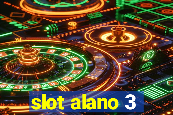 slot alano 3