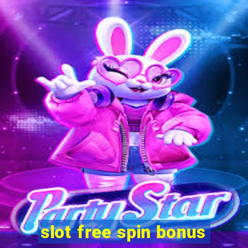 slot free spin bonus