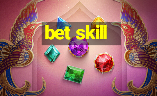 bet skill