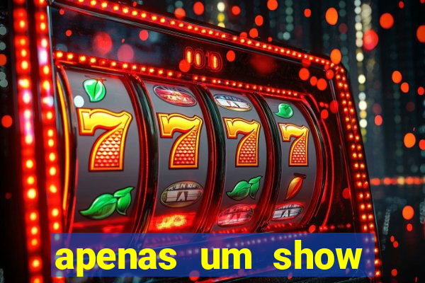 apenas um show pancadaria 2