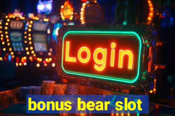 bonus bear slot