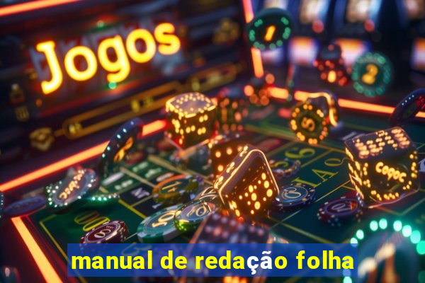 manual de redação folha