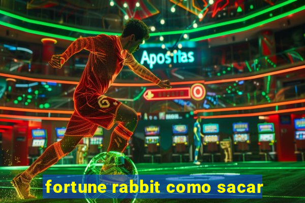 fortune rabbit como sacar