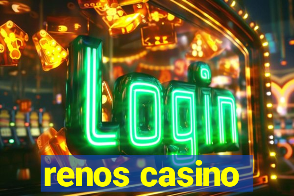 renos casino