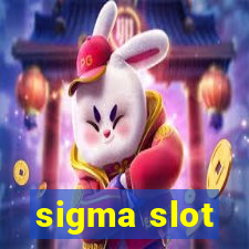 sigma slot