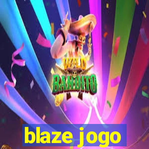 blaze jogo