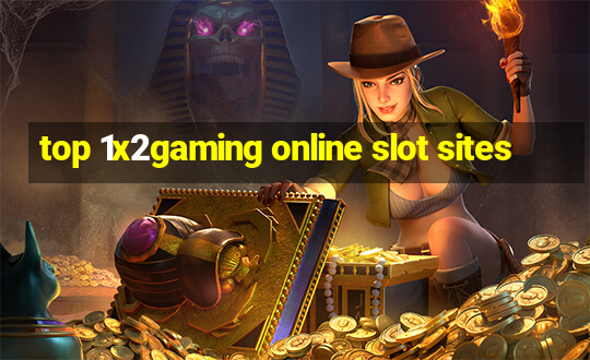 top 1x2gaming online slot sites