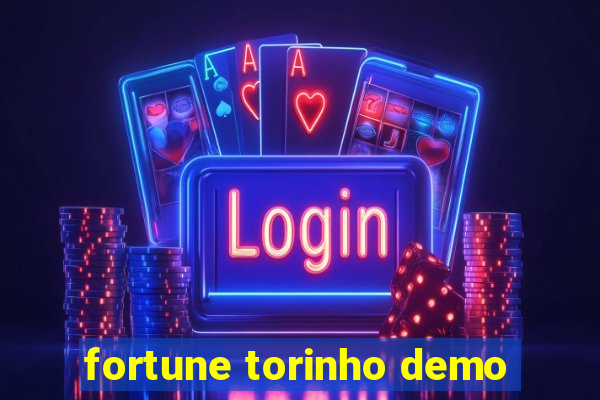 fortune torinho demo