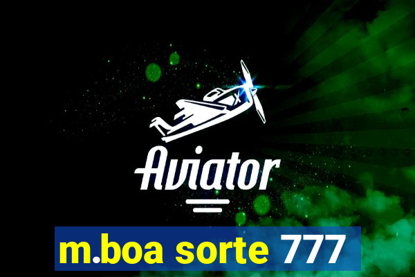 m.boa sorte 777