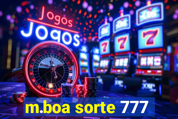 m.boa sorte 777