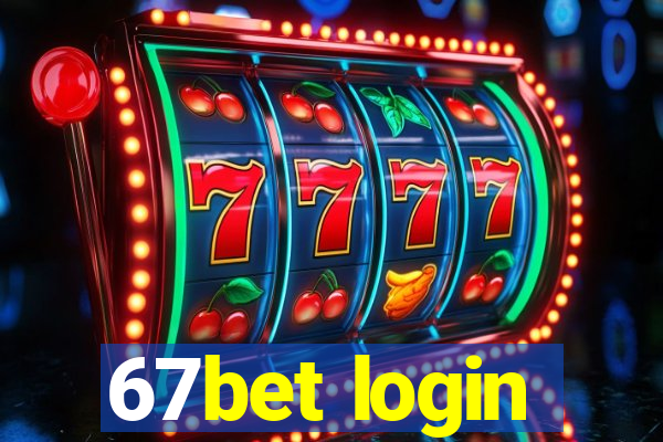 67bet login