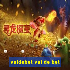 vaidebet vai de bet