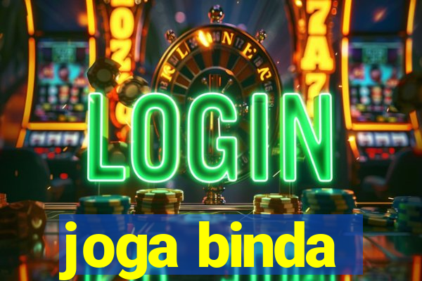 joga binda