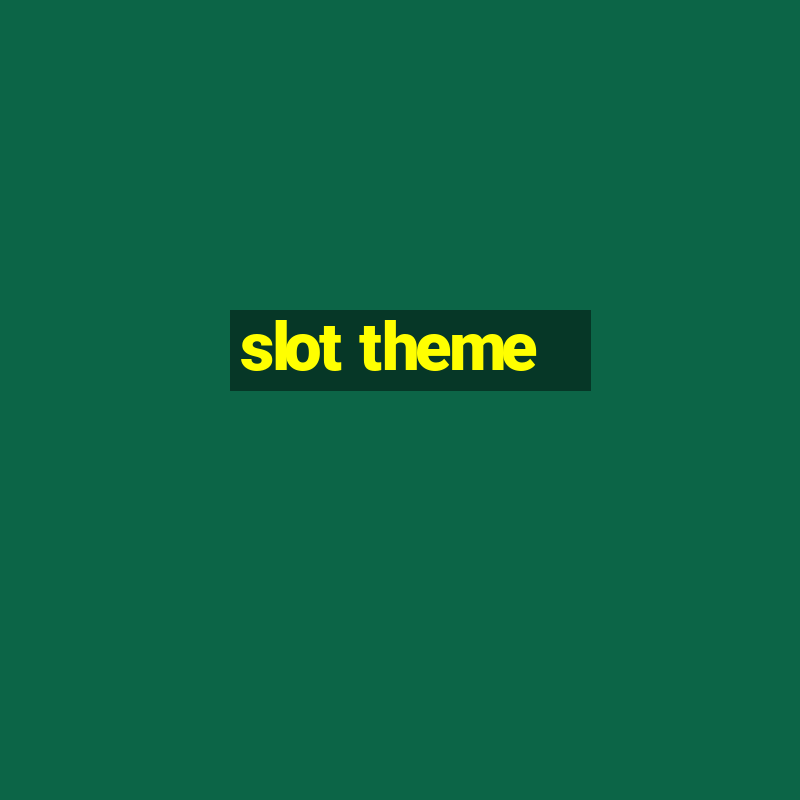 slot theme