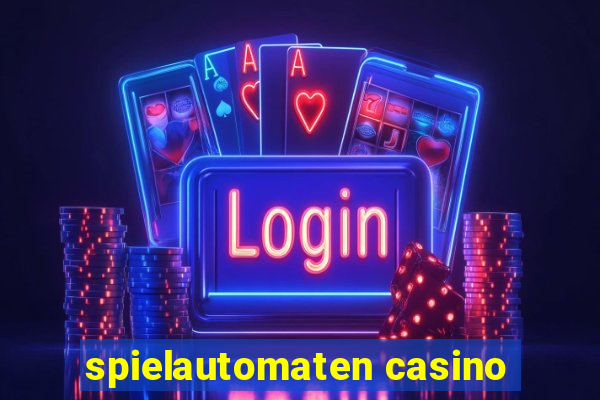 spielautomaten casino