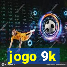 jogo 9k