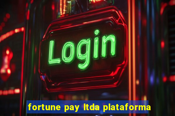 fortune pay ltda plataforma